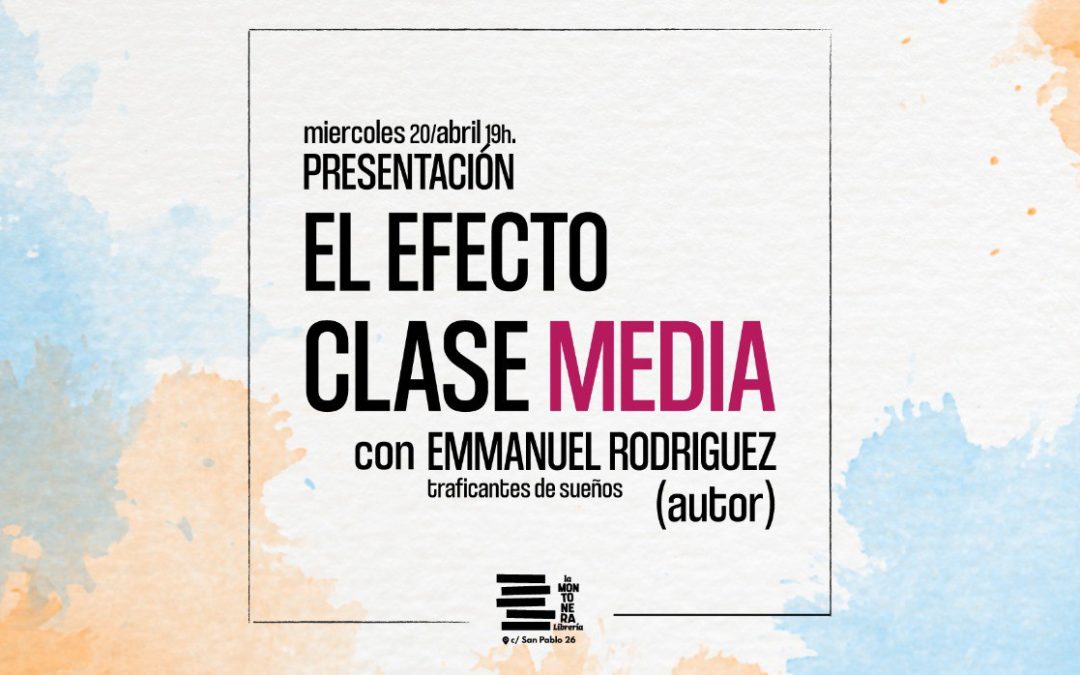 EL EFECTO CLASE MEDIA | Presentación del libro