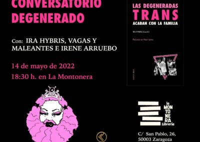 CONVERSATORIO DEGENERADO, con Ira Hybris, Vagas y Maleantes e Irene Arruebo.