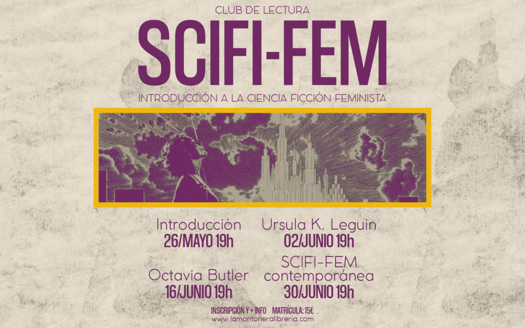 SCIFI-FEM. Introducción a la ciencia ficción feminista | Club de lectura