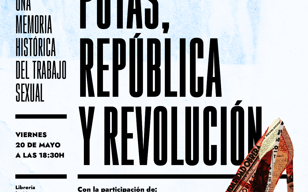PUTAS, REPUBLICA Y REVOLUCIÓN | Presentación del libro