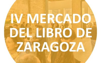 IV MERCADO DEL LIBRO de Zaragoza | Antigua Fábrica San Pablo (San Pablo, 59)