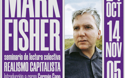 (SUSPENDIDO) REALISMO CAPITALISTA | Seminario Mark Fisher