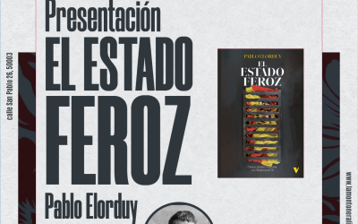 EL ESTADO FEROZ | Con Pablo Elorduy (autor) e Iker Gonzalez (Arainfo)
