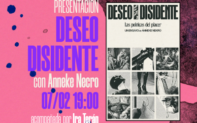 DESEO DISIDENTE | Con Anneke Nekro (autora) e Ira Hybris