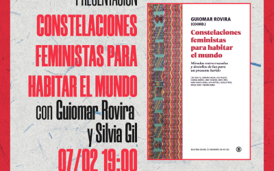 CONSTELACIONES FEMINISTAS PARA HABITAR EL MUNDO | Con Guiomar Rovira y Silvia Gil (autoras)