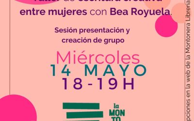 SORORAMENTES | Taller de escritura creativa entre mujeres con Bea Royuela
