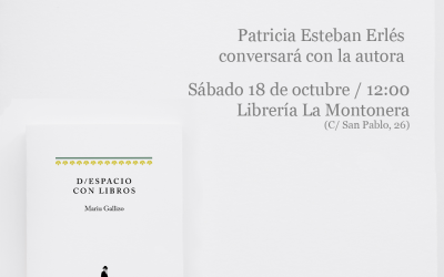D/ESPACIO CON LIBROS | Presentación con Mariu Gallizo (autora) y Patricia Estebán Erlés