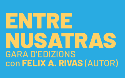 ENTRE NUSATRAS | Con Felix A. Rivas (autor)